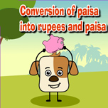 Conversion of paisa into rupees and paisa.