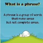 What is a phrase?